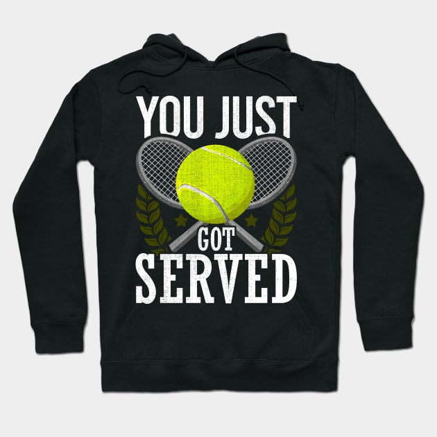 You Just Got Served Tennis Racket Serve Hoodie by theperfectpresents